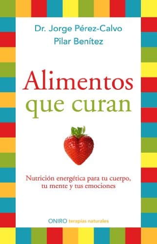 Portada del libro «Alimentos que curan» del Dr. Jorge Pérez-Calvo Soler